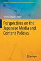 Perspectives on the Japanese Media and Content Policies