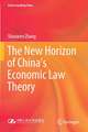 The New Horizon of China's Economic Law Theory