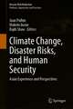 Climate Change, Disaster Risks, and Human Security: Asian Experience and Perspectives