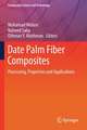 Date Palm Fiber Composites: Processing, Properties and Applications