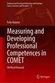 Measuring and Developing Professional Competences in COMET: Method Manual