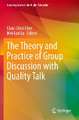 The Theory and Practice of Group Discussion with Quality Talk