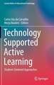 Technology Supported Active Learning: Student-Centered Approaches