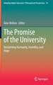 The Promise of the University: Reclaiming Humanity, Humility, and Hope