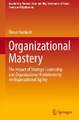 Organizational Mastery: The Impact of Strategic Leadership and Organizational Ambidexterity on Organizational Agility