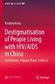 Destigmatisation of People Living with HIV/AIDS in China