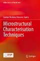 Microstructural Characterisation Techniques