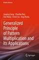 Generalized Principle of Pattern Multiplication and Its Applications