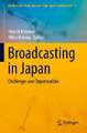 Broadcasting in Japan: Challenges and Opportunities