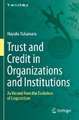 Trust and Credit in Organizations and Institutions: As Viewed from the Evolution of Cooperation