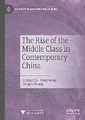 The Rise of the Middle Class in Contemporary China