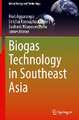 Biogas Technology in Southeast Asia