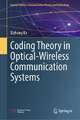 Coding Theory in Optical-Wireless Communication Systems: Volume I