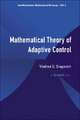 Mathematical Theory of Adaptive Control