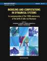 Modeling and Computations in Dynamical Systems: In Commemoration of the 100th Anniversary of the Birth of John Von Neumann