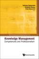 Knowledge Management: Competencies and Professionalism - Proceedings of the 2008 International Conference