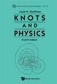 Knots and Physics (Fourth Edition): Notes from a New Singapore