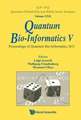 Quantum Bio-Informatics V - Proceedings of the Quantum Bio-Informatics 2011