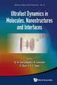 Ultrafast Dynamics in Molecules, Nanostructures and Interfaces - Selected Lectures Presented at Symposium on Ultrafast Dynamics of the 7th Internation