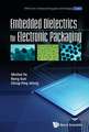 Embedded Dielectrics for Electronic Packaging