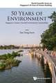 50 Years of Environment: Singapore's Journey Towards Environmental Sustainability