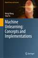 Machine Unlearning: Concepts and Implementations