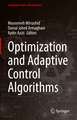 Optimization and Adaptive Control Algorithms