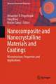 Nanocomposite and Nanocrystalline Materials and Coatings: Microstructure, Properties and Applications