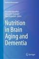 Nutrition in Brain Aging and Dementia