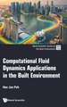 COMPUTATIONAL FLUID DYNAMICS APPLICATIONS IN THE BUILT