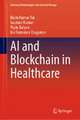 AI and Blockchain in Healthcare