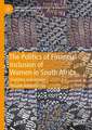 The Politics of Financial Inclusion of Women in South Africa: Evolution and Lessons