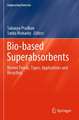 Bio-based Superabsorbents: Recent Trends, Types, Applications and Recycling