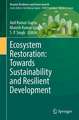 Ecosystem Restoration: Towards Sustainability and Resilient Development