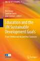 Education and the UN Sustainable Development Goals: Praxis Within and Beyond the Classroom