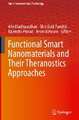 Functional Smart Nanomaterials and Their Theranostics Approaches