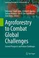 Agroforestry to Combat Global Challenges: Current Prospects and Future Challenges