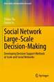 Social Network Large-Scale Decision-Making