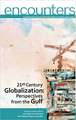 Twenty-First Century Globalization: Perspectives from the Gulf