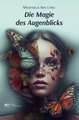 DIE MAGIE DES AUGENBLICKS