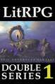 LitRPG Double Series 1