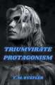 Triumvirate Protagonism