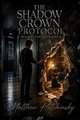 The Shadow Crown Protocol