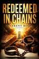 Redeemed in Chains