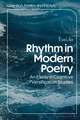 Rhythm in Modern Poetry: An Essay in Cognitive Versification Studies