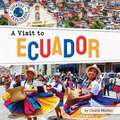 A Visit to Ecuador