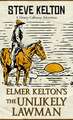 Elmer Kelton's the Unlikely Lawman