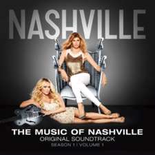 The Music of Nashville. Original Soundtrack