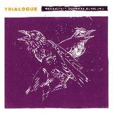 Trialogue