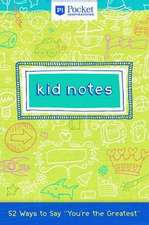 Kid Notes: 52 Ways to Say 